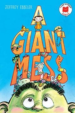 portada A Giant Mess (i Like to Read Comics) (in English)