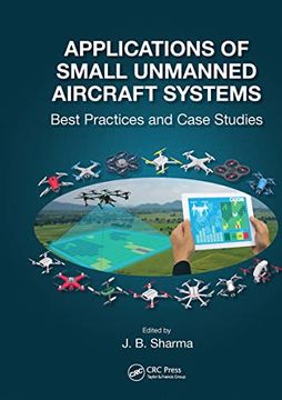 portada Applications of Small Unmanned Aircraft Systems: Best Practices and Case Studies (en Inglés)