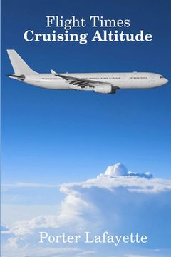 portada Flight Times: Cruising Altitude (in English)