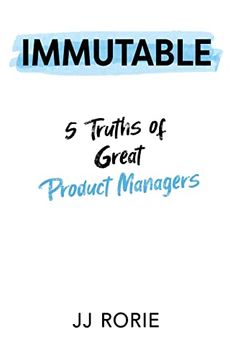 portada Immutable: 5 Truths of Great Product Managers 