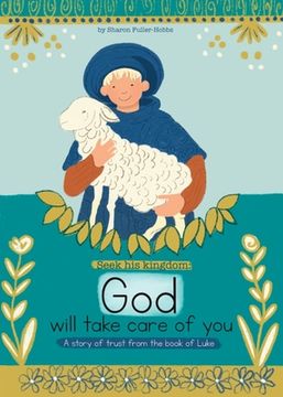 portada God will take care of you: A story of trust from the book of luke (en Inglés)