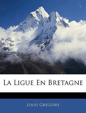 portada La Ligue En Bretagne (en Francés)