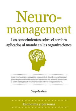 portada Neuromanagement. Los Conocimientos Sobre el Cerebro Aplicados al Mando en las Organizacones. (in Spanish)