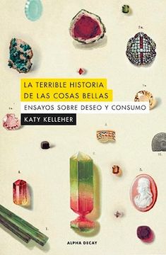 portada La Terrible Historia de las Cosas Bellas