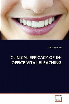 portada clinical efficacy of in-office vital bleaching (en Inglés)