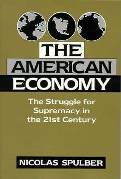 portada the american economy: the struggle for supremacy in the 21st century (en Inglés)