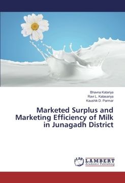 portada Marketed Surplus and Marketing Efficiency of Milk in Junagadh District