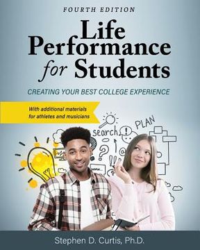 portada Life Performance for Students: Creating Your Best College Experience (en Inglés)