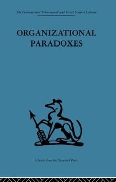 portada Organizational Paradoxes: Clinical Approaches to Management (International Behavioural and Social Sciences Library)