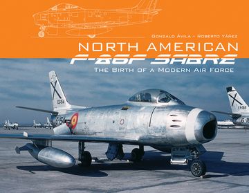portada North American F-86f Sabre: The Birth of a Modern Air Force (en Inglés)