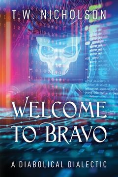 portada Welcome to Bravo: A Diabolical Dialectic (en Inglés)