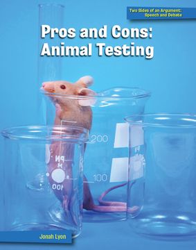 portada Pros and Cons: Animal Testing (en Inglés)