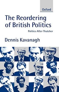 portada The Reordering of British Politics: Politics After Thatcher (Study Group Report) (en Inglés)