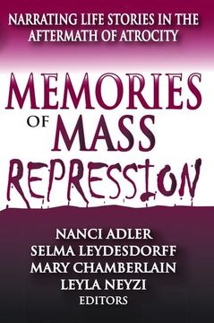 portada Memories of Mass Repression: Narrating Life Stories in the Aftermath of Atrocity (en Inglés)