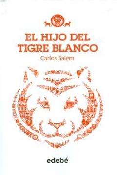 portada El hijo del trigre blanco (Spanish Edition)