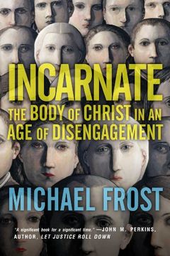portada Incarnate: The Body of Christ in an age of Disengagement (in English)
