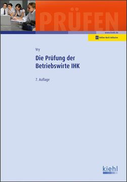 portada Die Prüfung der Betriebswirte ihk (Prüfungsbücher für Betriebswirte und Meister) (en Alemán)