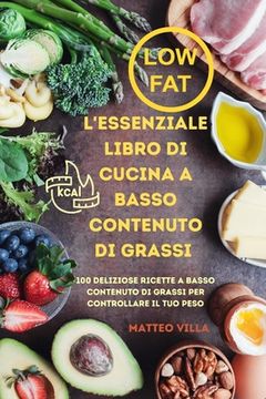portada L'Essenziale Libro Di Cucina a Basso Contenuto Di Grassi (in Italian)