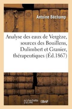 portada Analyse Des Eaux de Vergèze Sources Des Bouillens, Dulimbert Et Granier (en Francés)