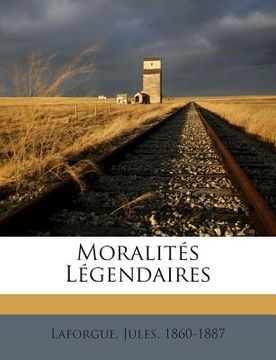 portada Moralités Légendaires (en Inglés)