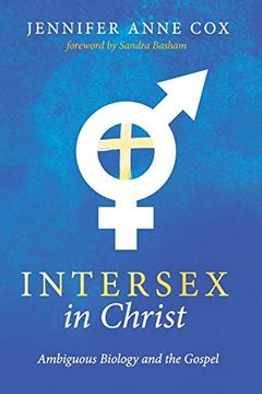 portada Intersex in Christ: Ambiguous Biology and the Gospel (in English)