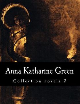 portada Anna Katharine Green, Collection novels 2