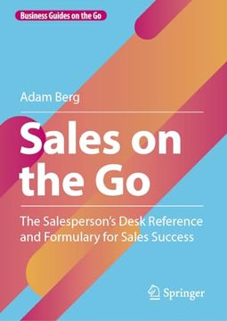 portada Sales on the go: The Salesperson’S Desk Reference and Formulary for Sales Success (Business Guides on the go) (en Inglés)