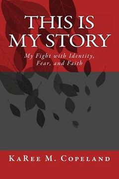 portada This is My Story: My Fight with Identity, Fear, and Faith