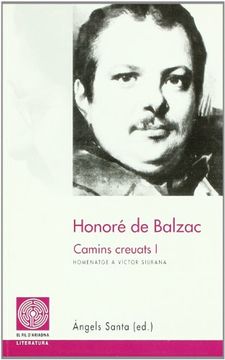 portada HONORE DE BALZAC CAMINS CREUATS HOMENATGE A VICTOR SIURANA