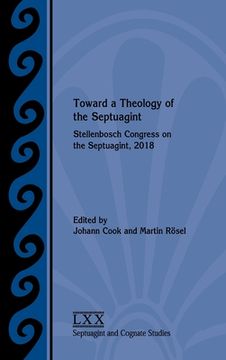 portada Toward a Theology of the Septuagint (Septuagint and Cognate Studies) (Septuagint and Cognate Studies, 74) 