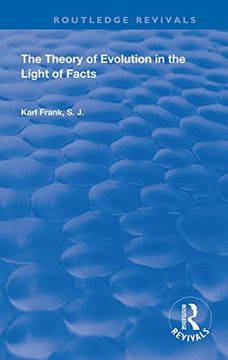 portada The Theory of Evolution in the Light of Facts (Routledge Revivals) (en Inglés)