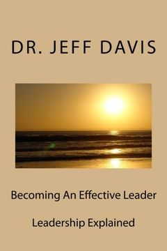 portada Becoming An Effective Leader: Leadership Explained (Volume 1)