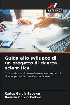 portada Guida allo sviluppo di un progetto di ricerca scientifica (en Italiano)