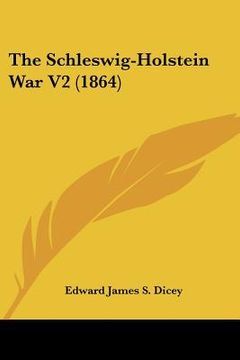 portada the schleswig-holstein war v2 (1864) (en Inglés)