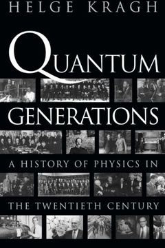 portada Quantum Generations: A History of Physics in the Twentieth Century (en Inglés)