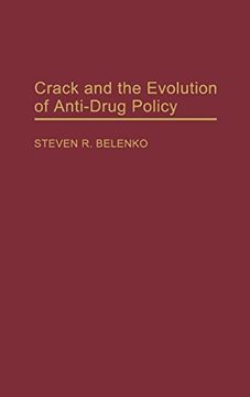 portada Crack and the Evolution of Anti-Drug Policy (en Inglés)