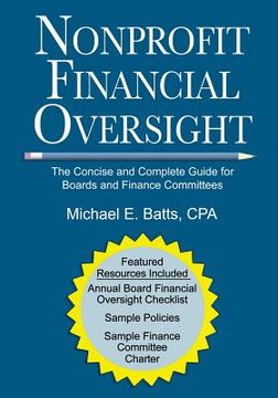portada Nonprofit Financial Oversight: The Concise and Complete Guide for Boards and Finance Committees (in English)