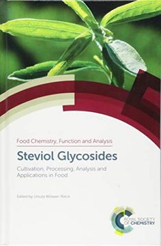 portada Steviol Glycosides: Cultivation, Processing, Analysis and Applications in Food (Food Chemistry, Function and Analysis) (en Inglés)