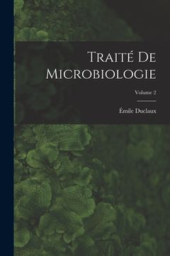 portada Traité de microbiologie; Volume 2 (en Francés)