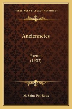portada Anciennetes: Poemes (1903) (en Francés)