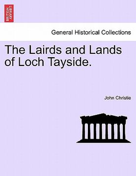 portada the lairds and lands of loch tayside. (en Inglés)