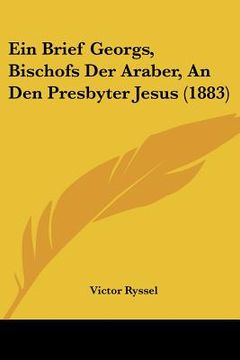 portada Ein Brief Georgs, Bischofs Der Araber, An Den Presbyter Jesus (1883) (in German)