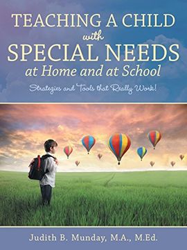 portada Teaching a Child with Special Needs at Home and at School: Strategies and Tools that Really Work!