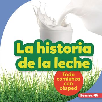 portada La Historia de la Leche (in Spanish)