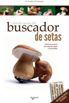 portada Guia de Campo del Buscador de Setas: Como Reconocer las Mejores s Etas Comestibles (in Spanish)
