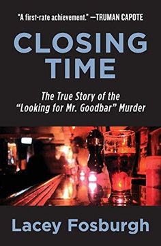 portada Closing Time: The True Story of the "Looking for mr. Goodbar" Murder (en Inglés)