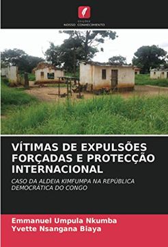 portada Vítimas de Expulsões Forçadas e Protecção Internacional: Caso da Aldeia Kimfumpa na República Democrática do Congo (in Portuguese)