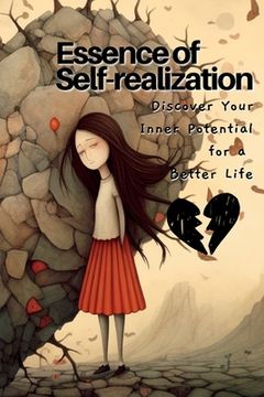 portada Essence of Self-realization 978-1-80434-882-6: Discover Your Inner Potential for a Better Life (en Inglés)