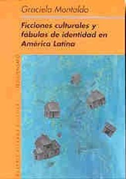 portada Ficciones Culturales y Fabulas de Identidad en America Latina
