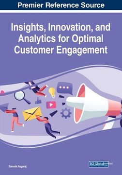 portada Insights, Innovation, and Analytics for Optimal Customer Engagement